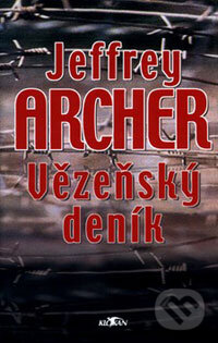 Vězeňský deník - Jeffrey Archer, Alpress, 2004