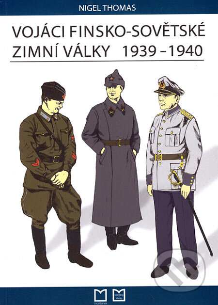 Vojáci finsko-sovětské zimní války 1939 - 1940 - Nigel Thomas, Montanex, 2006