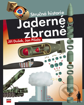 Jaderné zbraně - Jiří Dušek, Jan Píšala, Computer Press, 2006