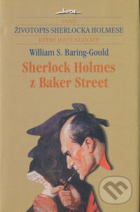 Sherlock Holmes z Baker Street - William S. Baring-Gould, Jota, 2006