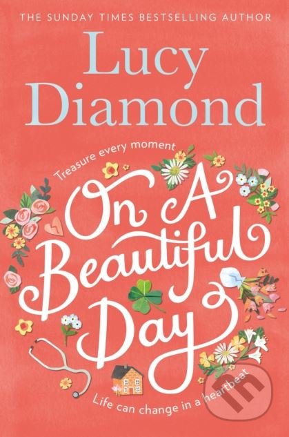 On a Beautiful Day - Lucy Diamond, Pan Books, 2018