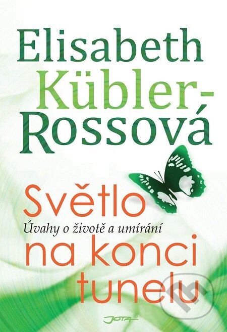 E-kniha: Světlo na konci tunelu (Elisabeth Kübler-Rossová)