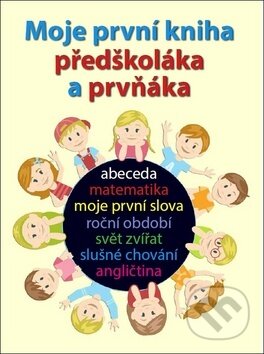 Moje první kniha předškoláka a prvňáka, Svojtka&Co., 2018