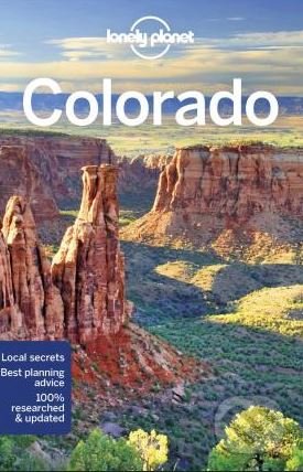 Colorado - Benedict Walker a kol., Lonely Planet, 2018