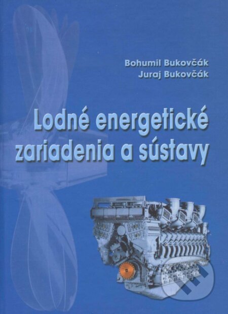 Lodné energetické zariadenia - Bohumil Bukovčák, EDIS, 2002
