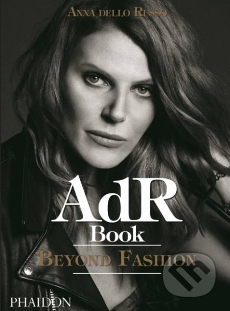 AdR Book (Beyond Fashion) - Anna Dello Russo - kniha z kategorie Móda