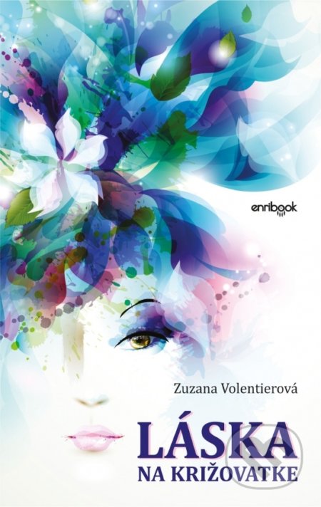 Láska na križovatke - Zuzana Volentierová, Enribook, 2018