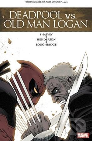 Deadpool vs. Old Man Logan - Declan Shalvey, Mike Henderson (ilustrácie), Marvel, 2018