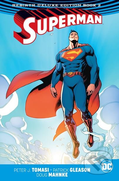 Superman: The Rebirth (Book 2) - Peter J. Tomasi, Patrick Gleason, DC Comics, 2018