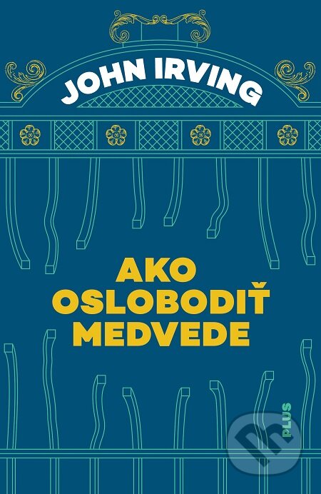 E-kniha: Ako oslobodiť medvede (John Irving)