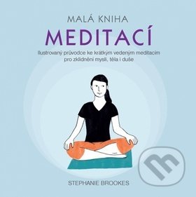 Malá kniha meditací - Stephanie Brookes, Synergie, 2018
