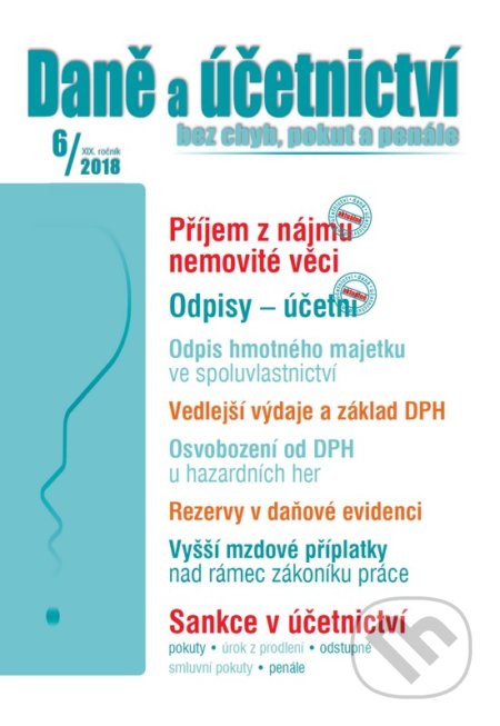 Daně a účetnictví 6/2018 (Bez chyb, pokut a penále)