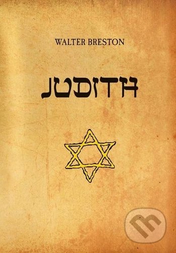 Judith - Walter Breston, Plot, 2018