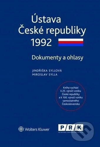 Ústava České republiky 1992 - Jindřiška Syllová, Miroslav Sylla, Wolters Kluwer ČR, 2018