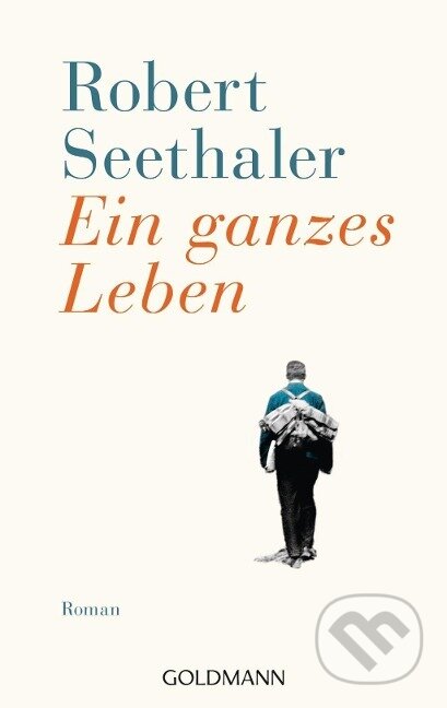Kniha: Ein ganzes Leben (Robert Seethaler)