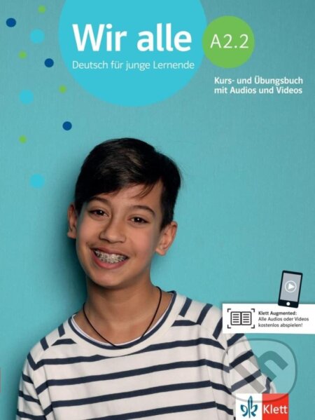 Kniha: Wir alle A2.2 Deutsch für junge Lernende - Kurs- und Übungsbuch mit Audios und Videos (Bettina Melchers). Klett, 2021
