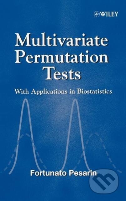 Kniha: Multivariate Permutation Tests (Pesarin). John Wiley & Sons, 2001