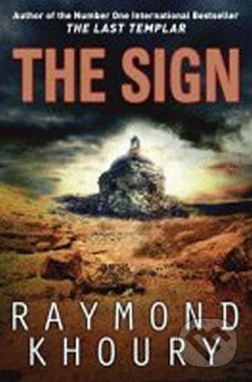 Kniha: The Sign (Raymond Khoury). Orion, 2009