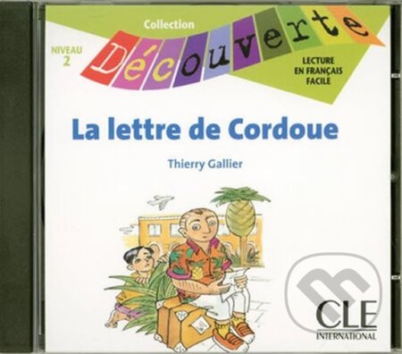 Kniha: Découverte 2 Adolescents: La lettre de Cordoue - CD audio (Thierry Gallier)