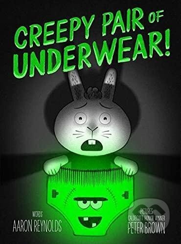 Kniha: Creepy Pair of Underwear! (Creepy Tales!) (Aaron Reynolds). Simon & Schuster, 2017