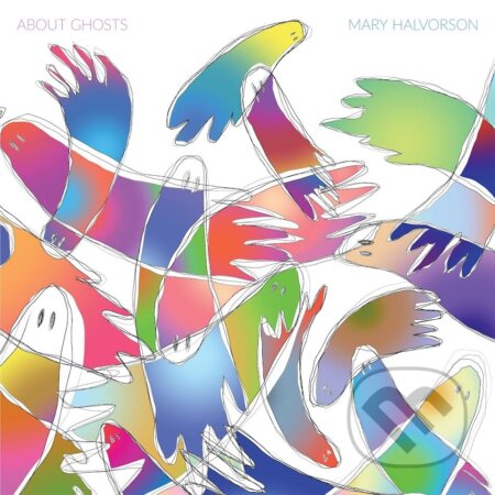 Mary Halvorson: About Ghosts LP - Mary Halvorson