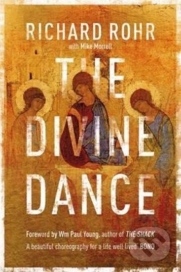 Kniha: The Divine Dance : The Trinity and Your Transformation (Richard Rohr)