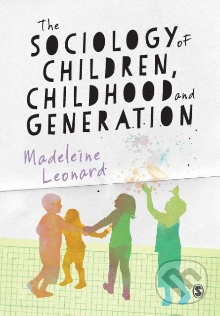 Sociology of Children, Childhood and Generation koupíte na Martinus.cz