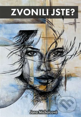 Zvonili jste? - Jana Michalcová - kniha z kategorie Společenská beletrie
