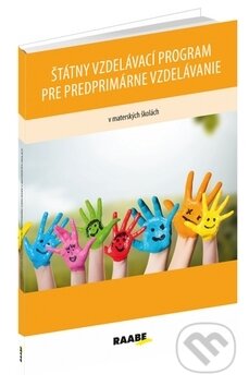 Kniha: Štátny vzdelávací program pre predprimárne vzdelávanie v materských školách (autorov Kolektív)