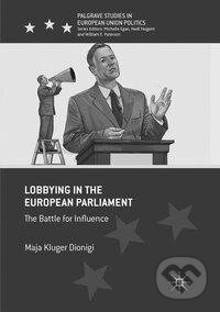 Kniha: Lobbying in the European Parliament (Maja Kluger Dionigi). Springer International Publishing, 2018