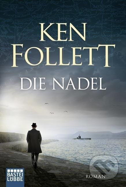 Kniha: Die Nadel (Ken Follett). Lübbe