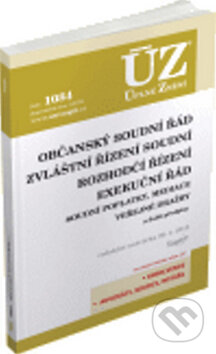 Kniha: ÚZ 1084 Občanský soudní řád, zvláštní řízení soudní, rozhodčí řízení, .. (Sagit). Sagit, 2015