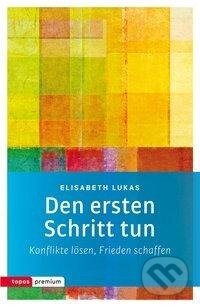 Kniha: Den ersten Schritt tun (Elisabeth Lukas)