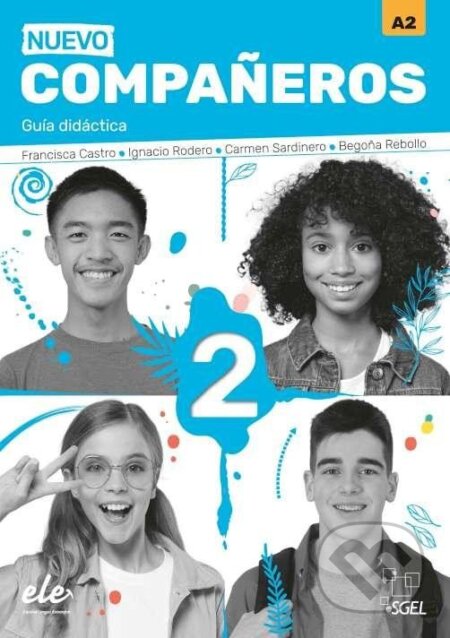 Kniha: Nuevo Companeros 2 Guía didáctica (Carmen Sardinero, Francisca Castro a Ignacio Rodero). , 2021