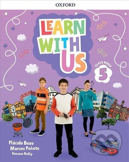 Kniha: Learn With Us 5 Class Book (Plácido Bazo). Oxford University Press, 2019