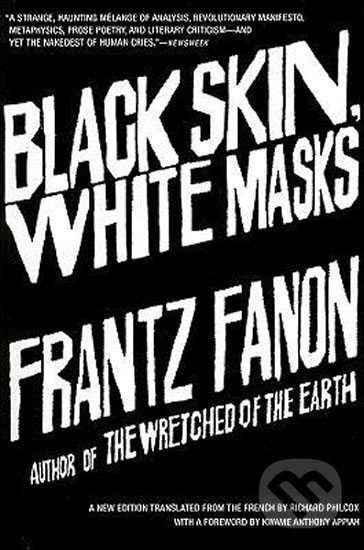 Kniha: Black Skin, White Masks (Franz Fanon). Folio, 2008