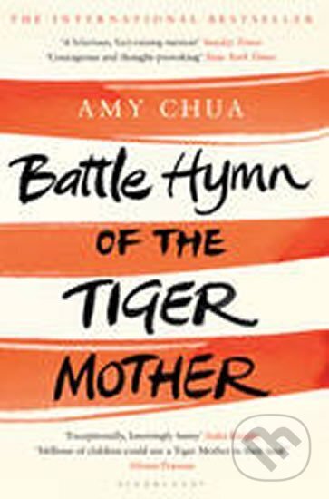 Kniha: Battle Hymn of the Tiger Mother (Amy Chua). Bloomsbury, 2011