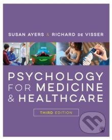 Kniha: Psychology for Medicine and Healthcare (Richard de Visser a Susan Ayers)