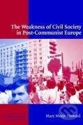 Kniha: The Weakness of Civil Society in Post-Communist Europe (Marc Morje Howard). Cambridge University Press, 2014
