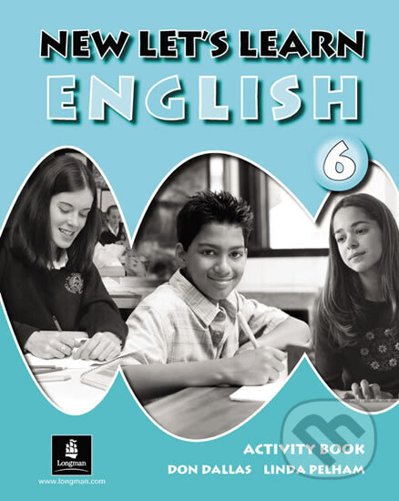 Kniha: New Let´s Learn English Activity Book 6 (Dallas a Linda Pelham Don). Pearson, 2005
