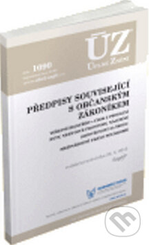 Kniha: ÚZ 1090 Předpisy související s novým Občanským zákoníkem (Sagit). Sagit