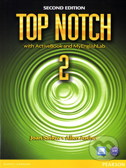 Kniha: Top Notch 2 with ActiveBook and MyEnglishLab (M. Joan Saslow). Pearson, 2012