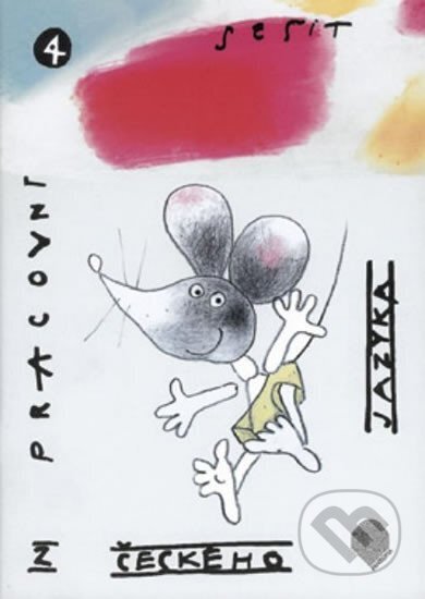 Kniha: Český jazyk pro 4. ročník - Pracovní sešit (myš) (Ladislav Horník)