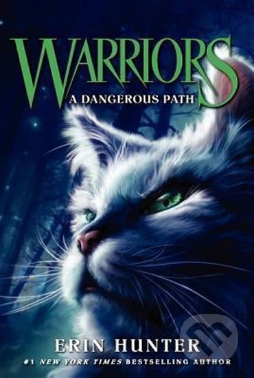 Warriors 5 : A Dangerous Path - Erin Hunterová