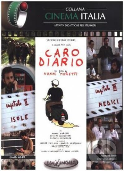 Kniha: Caro diario: Isole / Medici (Collana Cinema Italia) (autorů kolektiv). Edilingua, 2016