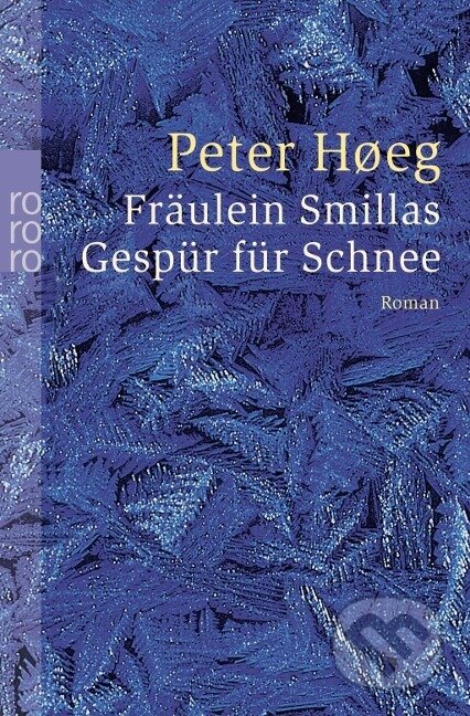 Kniha: Fräulein Smillas Gespür für Schnee (Peter Hoeg)