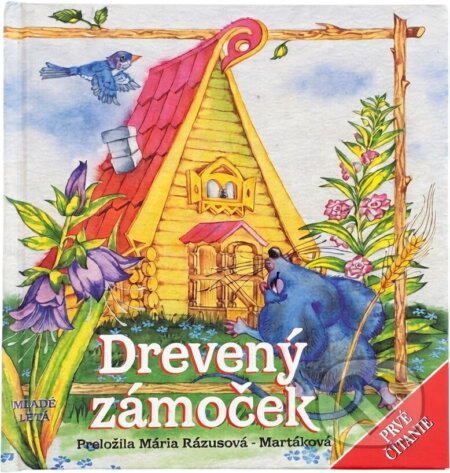 Kniha: Drevený zámoček (Autorský kolektiv). Slovenské pedagogické nakladateľstvo - Mladé letá