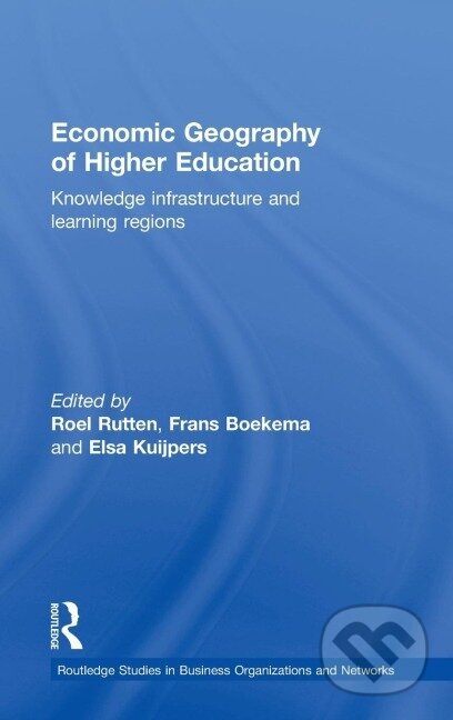 Kniha: Economic Geography of Higher Education (Frans Boekema). Routledge, 2003