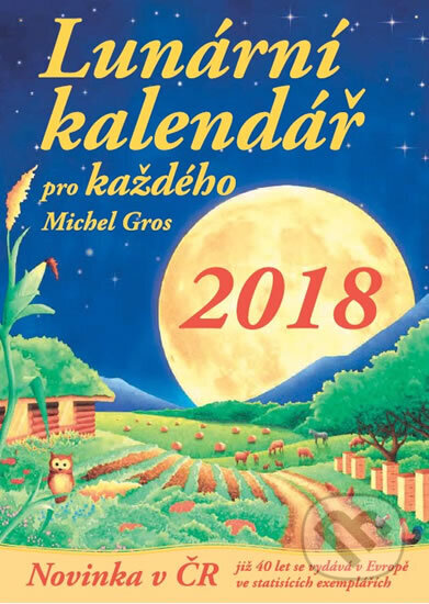 Kniha: Lunární kalendář pro každého 2018 (Michel Gros)