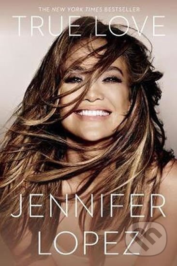 Kniha: True Love (Jennifer Lopez). Penguin Books